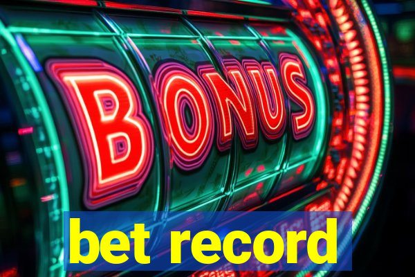 bet record